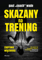 Skazany na trening Wade Paul „Coach”