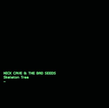 Skeleton Tree - Nick Cave and The Bad Seeds