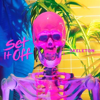 Skeleton - Set It Off