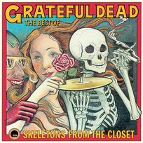 Skeletons from the Closet: The Best of the Grateful Dead Grateful Dead