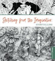 Sketching from the Imagination: Storytelling Opracowanie zbiorowe