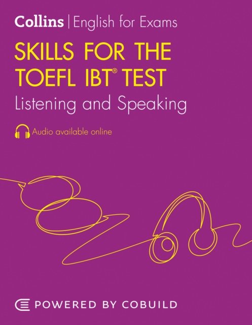 Skills For The TOEFL IBT (R) Test: Listening And Speaking ...