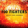 Skin and Bones - Foo Fighters