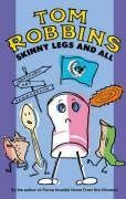 Skinny Legs And All - Robbins Tom