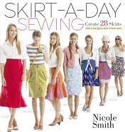 Skirt-A-Day Sewing - Smith Nicole