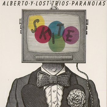 Skite - Alberto y Lost Trios Paranoias