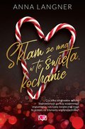 Skłam ze mną w te Święta, kochanie - Langner Anna