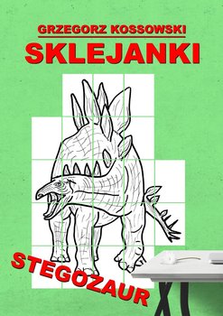 Sklejanki. Stegozaur - Kossowski Grzegorz