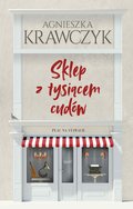 Sklep z tysiącem cudów - ebook epub - Krawczyk Agnieszka