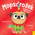Sklepik z magicznymi zwierzętami. Mopsorożek i świąteczne życzenie - Matilda Rose