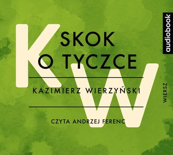 Skok o tyczce - Wierzyński Kazimierz