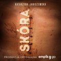 Skóra - audiobook&nbsp;-&nbsp;Janiszewska Katarzyna