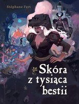 Skóra z tysiąca bestii Fert Stephane