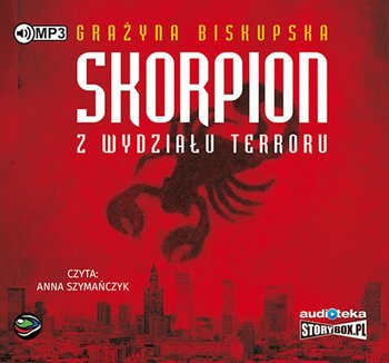Skorpion z wydziału terroru - Biskupska Grażyna