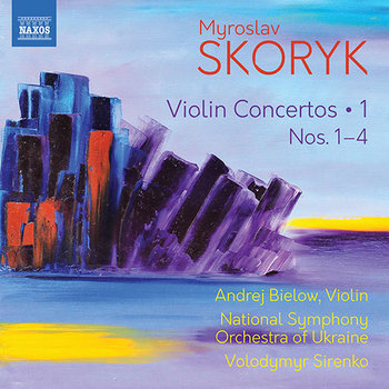 Skoryk: Violin Concertos Nos. 1-4 - National Symphony Orchestra Of Ukraine