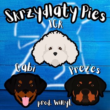 Skrzydlaty Pies - IGR feat. Prezesura, Gabi Mystic