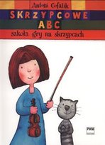Skrzypcowe ABC. Szkoła gry na skrzypcach Cofalik Antoni