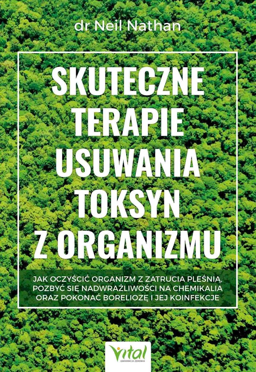 Skuteczne Terapie Usuwania Toksyn Z Organizmu Jak Oczyścić Organizm Z Zatrucia Pleśnią Pozbyć 4450