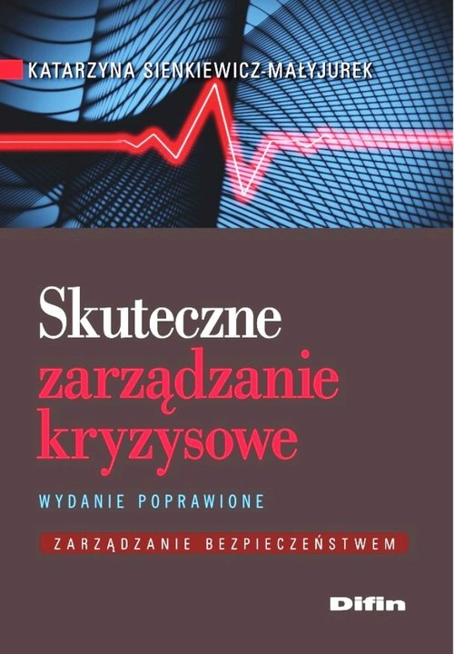 Skuteczne Zarządzanie Kryzysowe. Zarządzanie Bezpieczeństwem ...