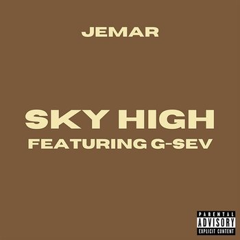 Sky High - Jemar feat. G-Sev