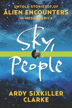 Sky People - Clarke Ardy Sixkiller