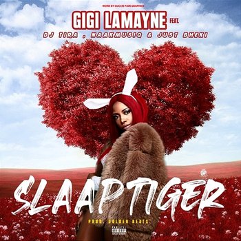 Slaap Tiger - Gigi Lamayne feat. DJ Tira, Just Bheki, NaakMusiQ