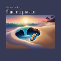 Ślad na piasku Mariusz Parlicki