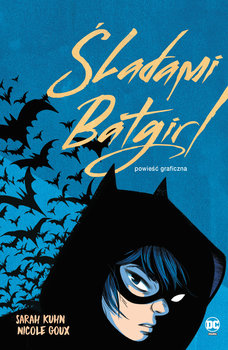 Śladami Batgirl - Kuhn Sarah, Goux Nicole