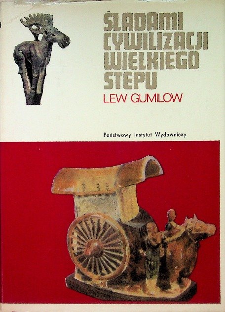 Stepu Śladami cywilizacji Wielkiego Stepu - Gumilow Lew | Książka w Empik