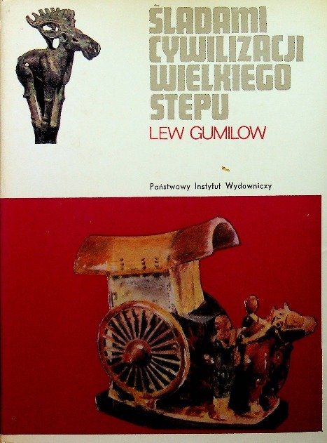 Stepu Śladami cywilizacji Wielkiego Stepu - Gumilow Lew | Książka w Empik