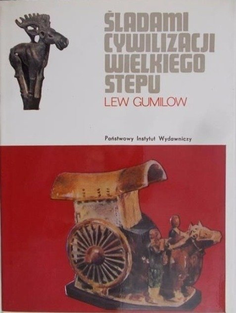 Stepu Śladami cywilizacji Wielkiego Stepu - Gumilow Lew | Książka w Empik