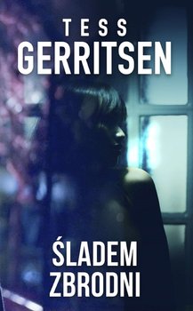 Śladem zbrodni - ebook mobi - Gerritsen Tess