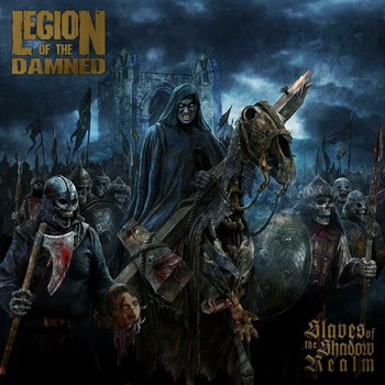 Slaves Of The Shadow Realm (Limited Edition) - Legion of the Damned