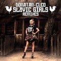 Slavic Girls Remixes - Donatan - Cleo