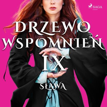 Sława. Drzewo Wspomnień. Tom 9 - Lewandowska Magdalena