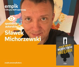 Sławek Michorzewski | Empik Arkadia 