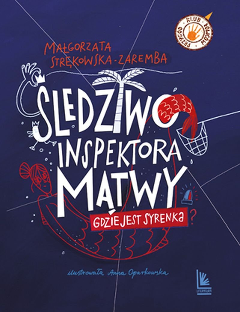 Śledztwo inspektora Mątwy. Gdzie jest syrenka?