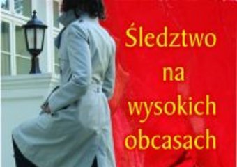 Wysokie obcasy i kobiece śledztwo