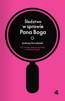Śledztwo w sprawie Pana Boga Horodeński Andrzej