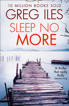 Sleep No More - Iles Greg