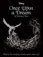 SLEEPING BEAUTY: Once Upon a Dream Liz Braswell
