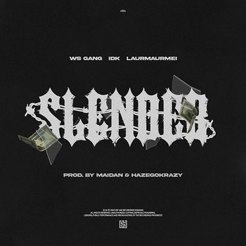 Slender - Maidan feat. Pikone, IDK, Laurmaurmei, Meșu WS, DZWS