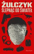 Ślepnąc od świateł - ebook mobi - Żulczyk Jakub
