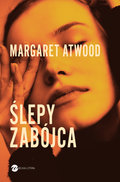 Ślepy zabójca - Atwood Margaret