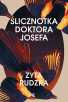 Ślicznotka doktora Josefa Rudzka Zyta