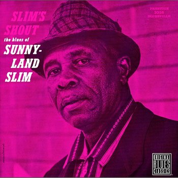 Slim's Shout - Sunnyland Slim
