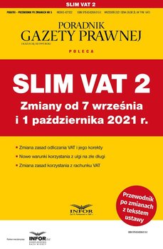 Slim VAT 2 zmiany od 7 września i 1 października 2021 - Opracowanie zbiorowe