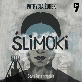 Ślimoki - audiobook - Żurek Patrycja