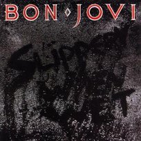 SLIPPERY WHEN WET Bon Jovi