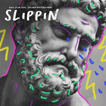 Slippin - Ruff Club feat. Salena Mastroianni